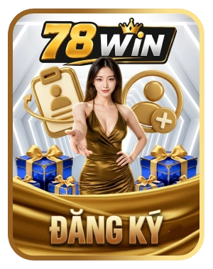 Đăng ký trải nghiệm 78win