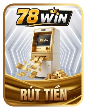 Rút tiền nhận thưởng 78win